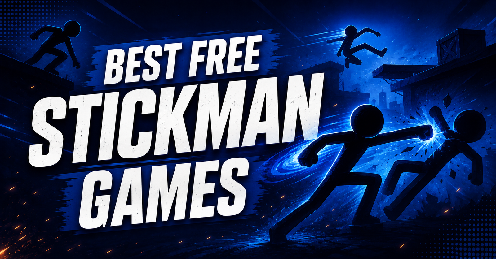 Best Free Stickman Games to Play Online